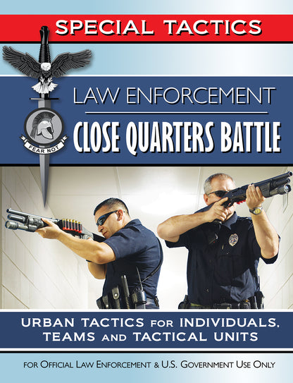 Law Enforcement Close Quarters Battle (CQB) Tactics Manual