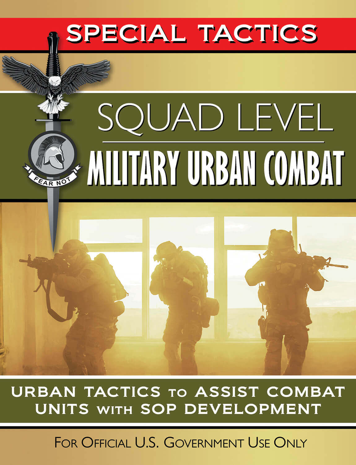 Squad Level Military Urban Combat Manual