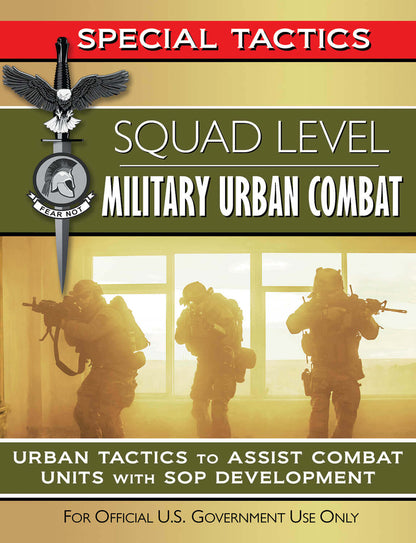 Squad Level Military Urban Combat Manual