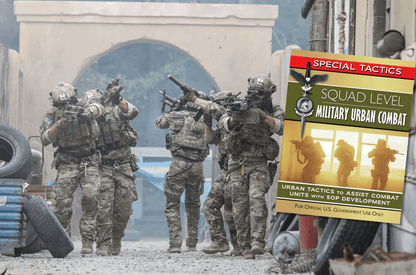 Squad Level Military Urban Combat Manual